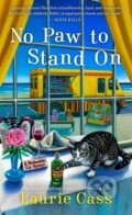 Kniha: No Paw to Stand On (Laurie Cass). , 2024 Kniha: No Paw to Stand On (Laurie Cass). , 2024