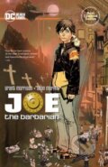 Kniha: Joe the Barbarian (Grant Morrison a Sean Murphy). DC Comics, 2024 Kniha: Joe the Barbarian (Grant Morrison a Sean Murphy). DC Comics, 2024