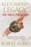 Kniha: The Three Paradises (Robert Fabbri). Corvus, 2021 Kniha: The Three Paradises (Robert Fabbri). Corvus, 2021