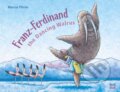 Kniha: Franz-Ferdinand The Dancing Walrus (Marcus Pfister). North-South Books, 2021 Kniha: Franz-Ferdinand The Dancing Walrus (Marcus Pfister). North-South Books, 2021