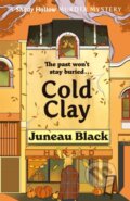 Kniha: Cold Clay (Juneau Black). Hodder Paperback, 2022 Kniha: Cold Clay (Juneau Black). Hodder Paperback, 2022