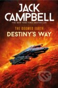 Kniha: The Doomed Earth: Destiny's Way (Jack Campbell). Titan Books, 2025 Kniha: The Doomed Earth: Destiny's Way (Jack Campbell). Titan Books, 2025