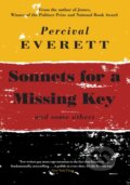 Kniha: Sonnets for a Missing Key (Percival Everett). , 2025 Kniha: Sonnets for a Missing Key (Percival Everett). , 2025