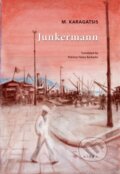 Kniha: Junkermann (M. Karagatsis). Aiora Press, 2025 Kniha: Junkermann (M. Karagatsis). Aiora Press, 2025