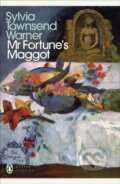 Kniha: Mr Fortune's Maggot (Sylvia Townsend Warner). Penguin Classics, 2021 Kniha: Mr Fortune's Maggot (Sylvia Townsend Warner). Penguin Classics, 2021