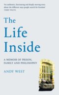 Kniha: The Life Inside (Andy West). Picador, 2022 Kniha: The Life Inside (Andy West). Picador, 2022