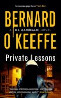 Kniha: Private Lessons (Bernard O'keeffe). Muswell, 2023 Kniha: Private Lessons (Bernard O'keeffe). Muswell, 2023