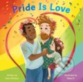 Kniha: Pride Is Love (Dano Moreno a Nakul P.). , 2025 Kniha: Pride Is Love (Dano Moreno a Nakul P.). , 2025