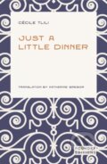 Kniha: Just a Little Dinner (C Cile Tlili). Foundry Editions, 2025 Kniha: Just a Little Dinner (C Cile Tlili). Foundry Editions, 2025