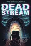 Kniha: Deadstream (Mar Romasco-Moore). , 2025 Kniha: Deadstream (Mar Romasco-Moore). , 2025