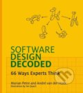 Kniha: Software Design Decoded (Andre Van Der Hoek a Marian Petre). MIT Press, 2025 Kniha: Software Design Decoded (Andre Van Der Hoek a Marian Petre). MIT Press, 2025