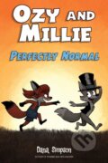 Kniha: Ozy and Millie: Perfectly Normal (Dana Simpson). Andrews McMeel, 2021 Kniha: Ozy and Millie: Perfectly Normal (Dana Simpson). Andrews McMeel, 2021