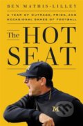 Kniha: The Hot Seat (Ben Mathis-Lilley). Public Affairs, 2022 Kniha: The Hot Seat (Ben Mathis-Lilley). Public Affairs, 2022
