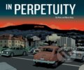 Kniha: In Perpetuity (Maria Hoey a Peter Hoey). Top Shelf Productions, 2024 Kniha: In Perpetuity (Maria Hoey a Peter Hoey). Top Shelf Productions, 2024