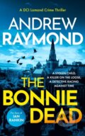 Kniha: The Bonnie Dead (Andrew Raymond). , 2025 Kniha: The Bonnie Dead (Andrew Raymond). , 2025