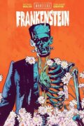 Kniha: Universal Monsters: Frankenstein (Michael Walsh). Image Comics, 2025 Kniha: Universal Monsters: Frankenstein (Michael Walsh). Image Comics, 2025