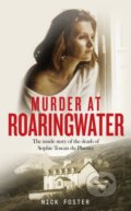 Kniha: Murder at Roaringwater (Nick Foster). Mirror Books, 2021 Kniha: Murder at Roaringwater (Nick Foster). Mirror Books, 2021