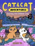 Kniha: Cat & Cat Adventures: Journey into Unibear City, 2023 Kniha: Cat & Cat Adventures: Journey into Unibear City, 2023