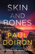 Kniha: Skin and Bones (Paul Doiron). Minotaur Books, 2025 Kniha: Skin and Bones (Paul Doiron). Minotaur Books, 2025