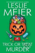 Kniha: Trick Or Treat Murder (Leslie Meier). Kensington Publishing Corporation, 2025 Kniha: Trick Or Treat Murder (Leslie Meier). Kensington Publishing Corporation, 2025