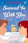 Kniha: Snowed In With You (Jade Church). Legend Press Ltd, 2024 Kniha: Snowed In With You (Jade Church). Legend Press Ltd, 2024