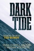 Kniha: Dark Tide (Edna Cowell Martin a Megan Atkinson). Permuted Press, 2024 Kniha: Dark Tide (Edna Cowell Martin a Megan Atkinson). Permuted Press, 2024