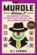 Kniha: Murdle: Volume 2 (G. T. Karber). St. Martins Griffin, 2023 Kniha: Murdle: Volume 2 (G. T. Karber). St. Martins Griffin, 2023