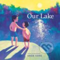 Kniha: Our Lake (Angie Kang). , 2025 Kniha: Our Lake (Angie Kang). , 2025
