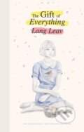 Kniha: The Gift of Everything (Leav Lang). Andrews McMeel, 2021 Kniha: The Gift of Everything (Leav Lang). Andrews McMeel, 2021