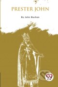 Kniha: Prester John (John Buchan). , 2023 Kniha: Prester John (John Buchan). , 2023