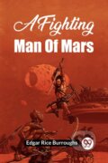 Kniha: A Fighting Man of Mars (Edgar Rice Burroughs). , 2024 Kniha: A Fighting Man of Mars (Edgar Rice Burroughs). , 2024