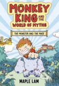 Kniha: Monkey King and the World of Myths: The Monster and the Maze (Maple Lam). Hodder Children's Books, 2024 Kniha: Monkey King and the World of Myths: The Monster and the Maze (Maple Lam). Hodder Children's Books, 2024