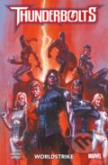 Kniha: Thunderbolts: Worldstrike (Collin Kelly a Jackson Lanzing). Panini Books, 2025 Kniha: Thunderbolts: Worldstrike (Collin Kelly a Jackson Lanzing). Panini Books, 2025