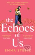 Kniha: The Echoes of Us (Emma Steele). Mountain Leopard Press, 2024 Kniha: The Echoes of Us (Emma Steele). Mountain Leopard Press, 2024