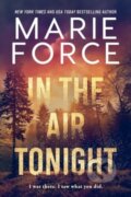 Kniha: In the Air Tonight (Marie Force). Blue Box Press, 2024 Kniha: In the Air Tonight (Marie Force). Blue Box Press, 2024