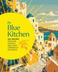 Kniha: The Blue Kitchen (Cider Mill Press). , 2025 Kniha: The Blue Kitchen (Cider Mill Press). , 2025
