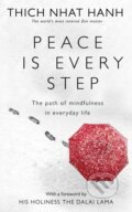 Kniha: Peace is Every Step (Thich Nhat Hanh). Rider & Co, 1995 Kniha: Peace is Every Step (Thich Nhat Hanh). Rider & Co, 1995