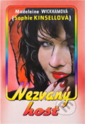Kniha: Nezvaný host (Madeleine Wickham). NOXI, 2010 Kniha: Nezvaný host (Madeleine Wickham). NOXI, 2010