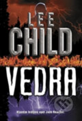 Kniha: Vedra (Lee Child). BB/art, 2002 Kniha: Vedra (Lee Child). BB/art, 2002