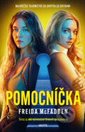Kniha: Pomocníčka (Freida McFadden). Motýľ, 2025 Kniha: Pomocníčka (Freida McFadden). Motýľ, 2025