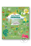 Kniha: Svet nálepiek: Príroda (Svojtka&Co.). Svojtka&Co., 2026 Kniha: Svet nálepiek: Príroda (Svojtka&Co.). Svojtka&Co., 2026