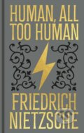 Kniha: Human, All Too Human (Friedrich Nietzsche). Arcturus, 2025 Kniha: Human, All Too Human (Friedrich Nietzsche). Arcturus, 2025