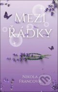 Kniha: Mezi řádky (Nikola Francová). Solis, 2025 Kniha: Mezi řádky (Nikola Francová). Solis, 2025
