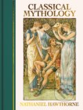Kniha: Classical Mythology (Nathaniel Hawthorne). Arcturus, 2025 Kniha: Classical Mythology (Nathaniel Hawthorne). Arcturus, 2025