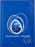 Kniha: Cesta porozumění ; Cesta bolesti (). , 2015 Kniha: Cesta porozumění ; Cesta bolesti (). , 2015