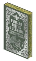 Kniha: Persian Myths & Legends (Arcturus). Arcturus, 2025 Kniha: Persian Myths & Legends (Arcturus). Arcturus, 2025