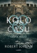 Kniha: Cesta nožů (Robert Jordan). Laser books, 2026 Kniha: Cesta nožů (Robert Jordan). Laser books, 2026