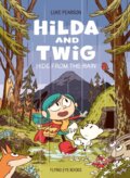 Kniha: Hilda and Twig (Luke Pearson). Flying Eye Books, 2025 Kniha: Hilda and Twig (Luke Pearson). Flying Eye Books, 2025