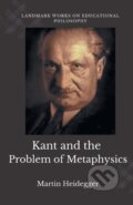 Kniha: Kant And The Problem Of Metaphysics (Martin Heidegger). , 2022 Kniha: Kant And The Problem Of Metaphysics (Martin Heidegger). , 2022