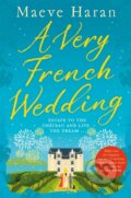 Kniha: A Very French Wedding (Maeve Haran). Pan Books, 2021 Kniha: A Very French Wedding (Maeve Haran). Pan Books, 2021